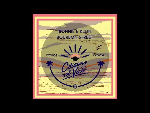 Bourbon Street - Bonnie & Klein