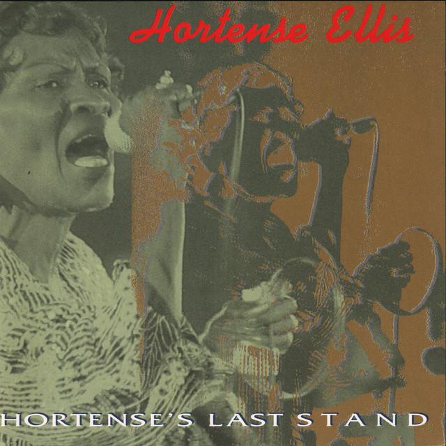 Hortense's Last Stand - Hortense Ellis