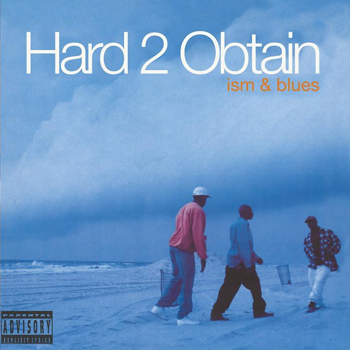 Ism & Blues (Deluxe Edition) - Hard 2 Obtain