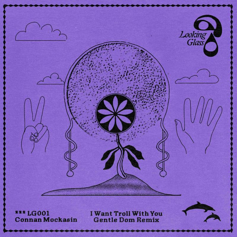 I Want Troll With You (Gentle Dom Remix) - Connan Mockasin / Andrew VanWyngarden