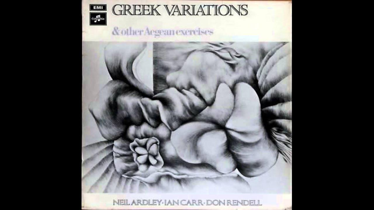 Greek Variations & Other Aegean Exercises - Neil Ardley / Ian Carr / Don Rendell
