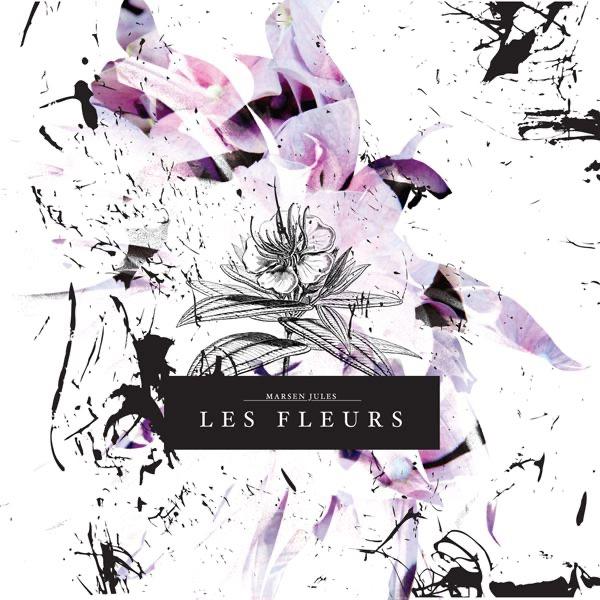 Les Fleurs - Marsen Jules