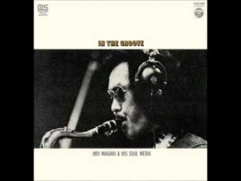 In The Groove - Jiro Inagaki & His Soul Media