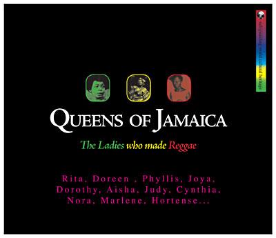 Queens Of Jamaica: The Ladies Who Made Reggae   - Joya Landis