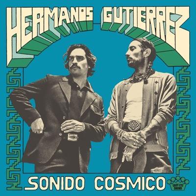 Sonido Cósmico - Hermanos Gutiérrez