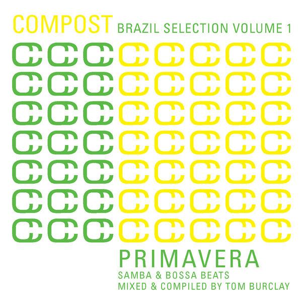 Compost Brazil Selection Vol. 1 - Primavera - Samba & Bossa Beats - Truby Trio, Christian Prommer,  Cida De Assis