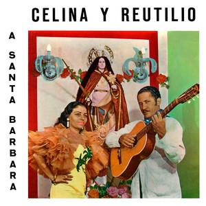 A Santa Bárbara... ¡Que Viva Chango! - Celina Y Reutilio