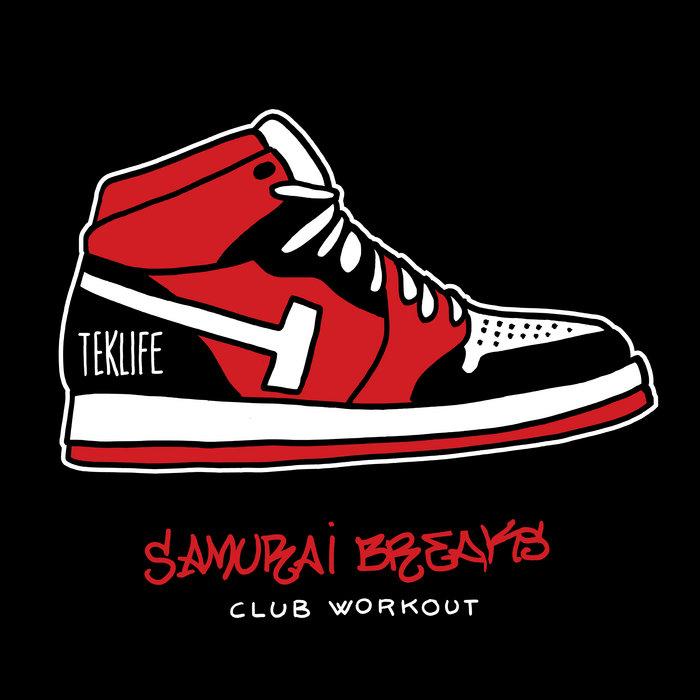  - Samurai Breaks & Teklife