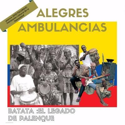 Colombie: Palenque de San Basilio - Las Alegres Ambulancias