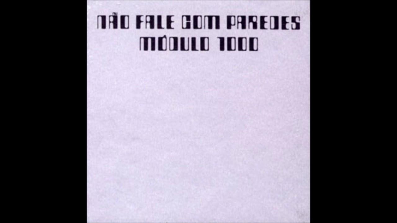 Não Fale Com Paredes - Modulo 1000