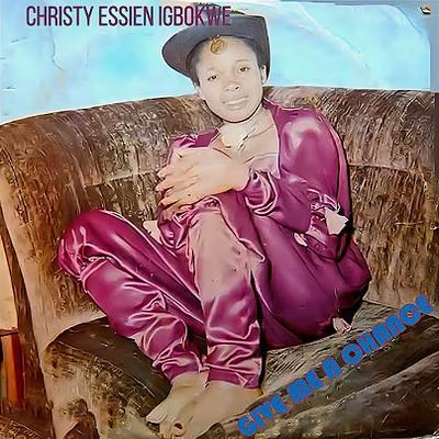  - Christy  Essien Igobokwe