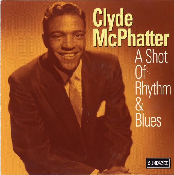  - Clyde McPhatter