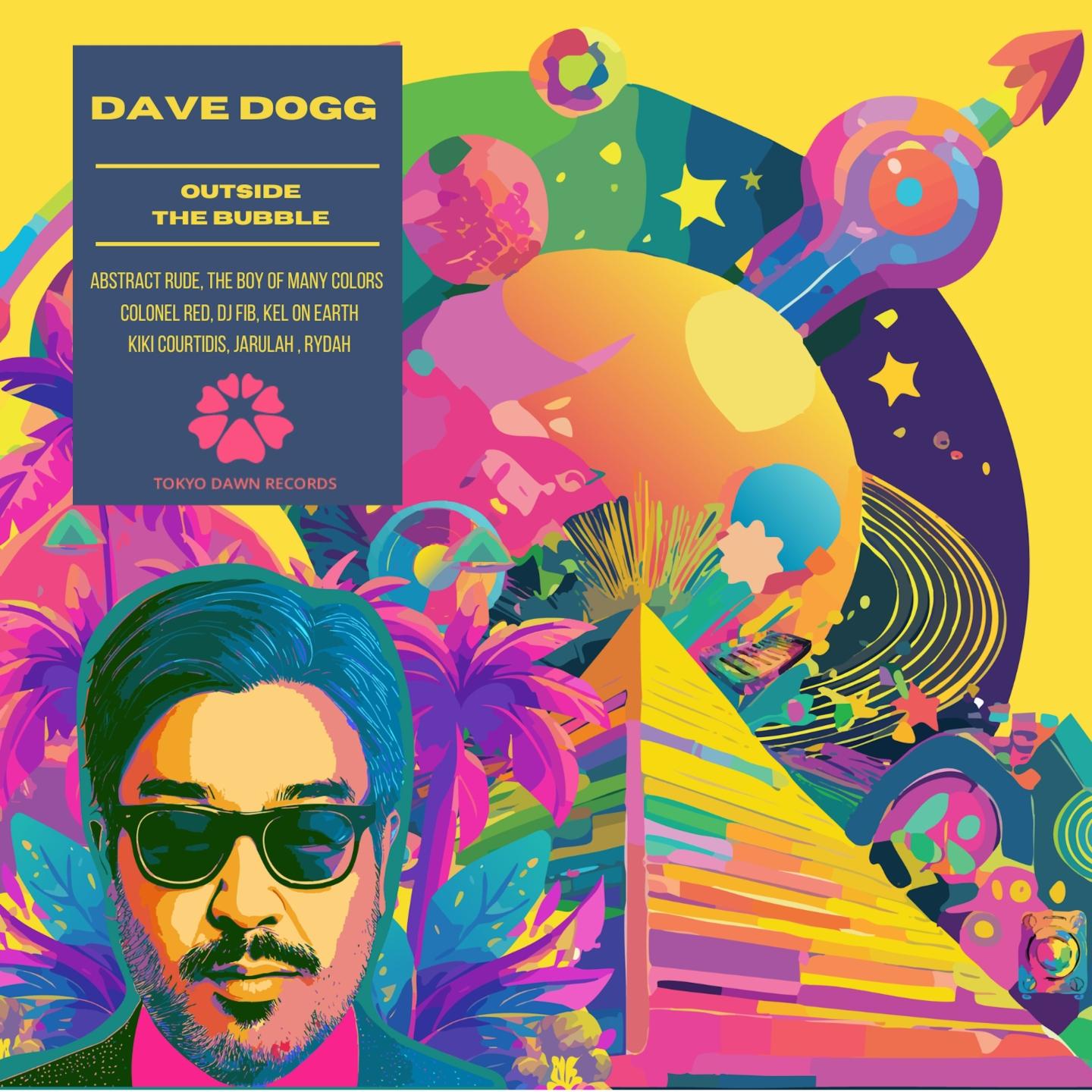 Outside The Bubble - Dave Dogg