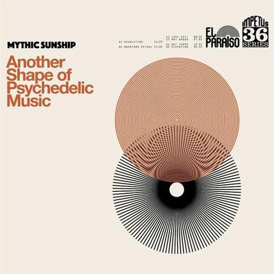 Another Shape of Psychedelic Music - Mythic Sunship