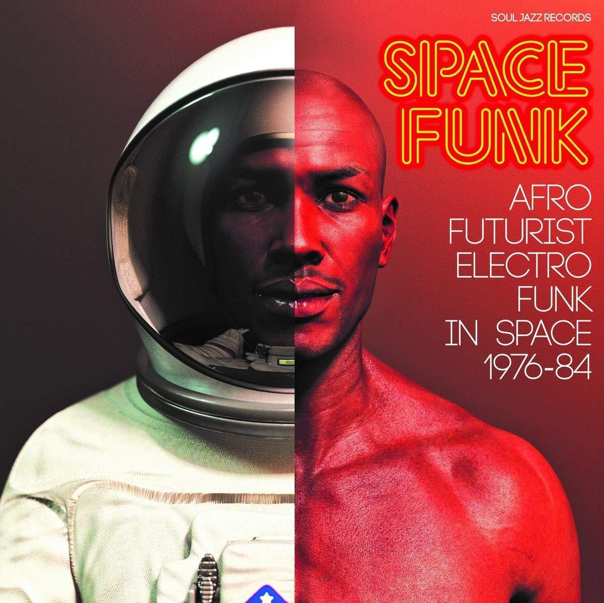 Space Funk: Afro Futurist Electro Funk in Space 1976-84 - Juju and The Space Rangers