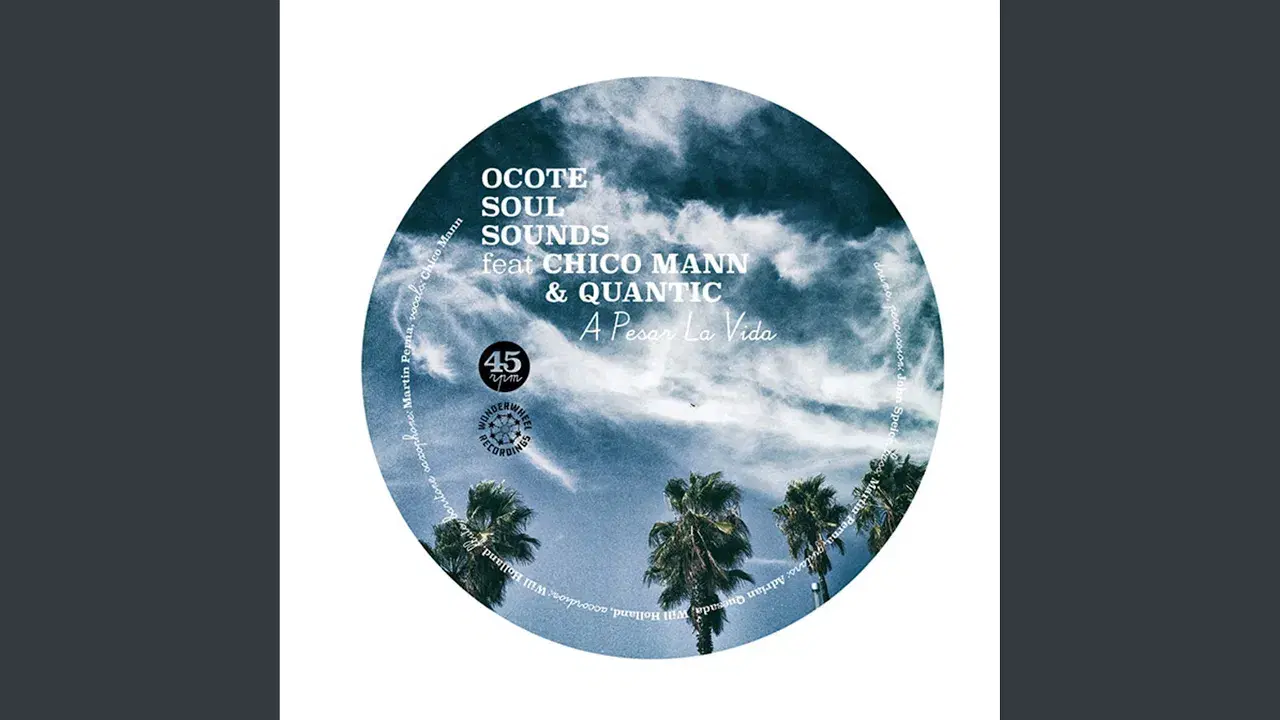  - Ocote Soul Sound feat Quantic