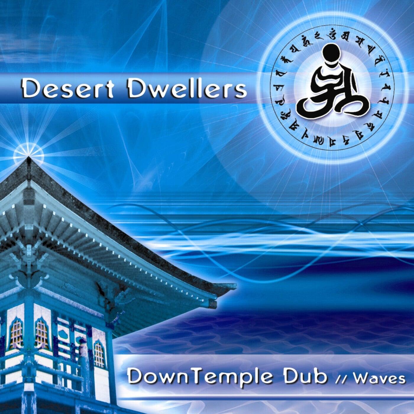 DownTemple Dub: Waves - Desert Dwellers