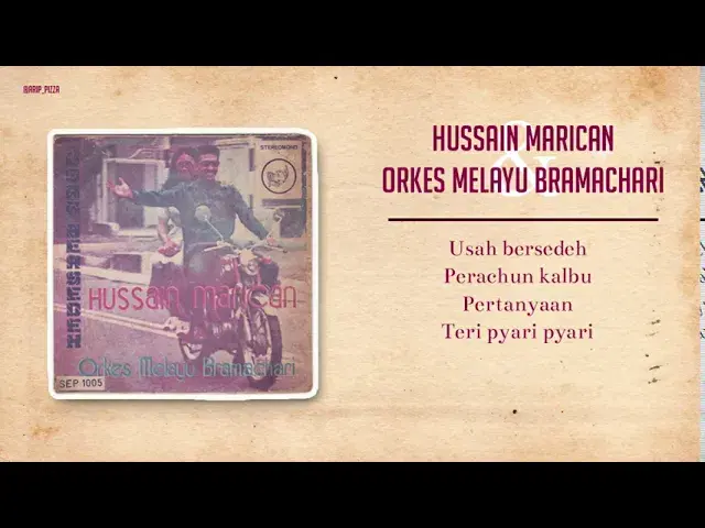  - Hussain Marican & Orkes Melayu Bramachari