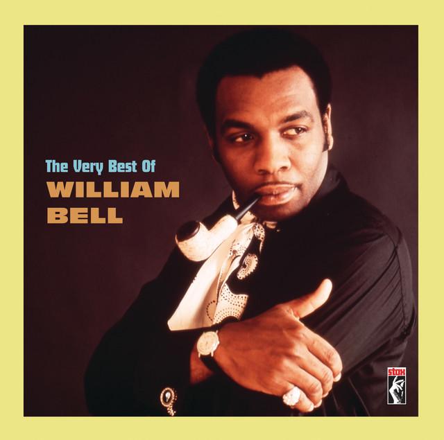 The Very Best Of William Bell - William Bell