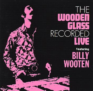 Live - The Wooden Glass, feat. Billy Wooten