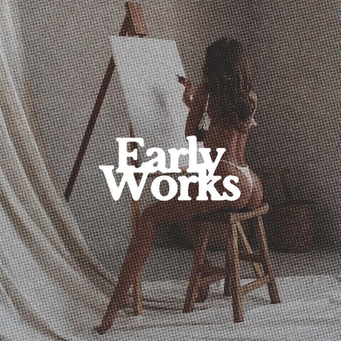 Early Works - Disciples Of Desire