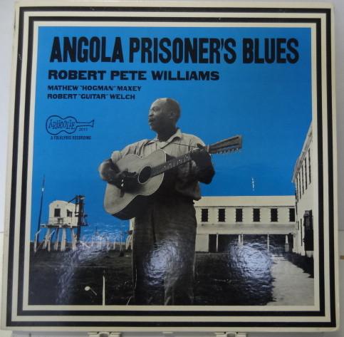 Angola Prisoner's Blues - Robert Pete Williams
