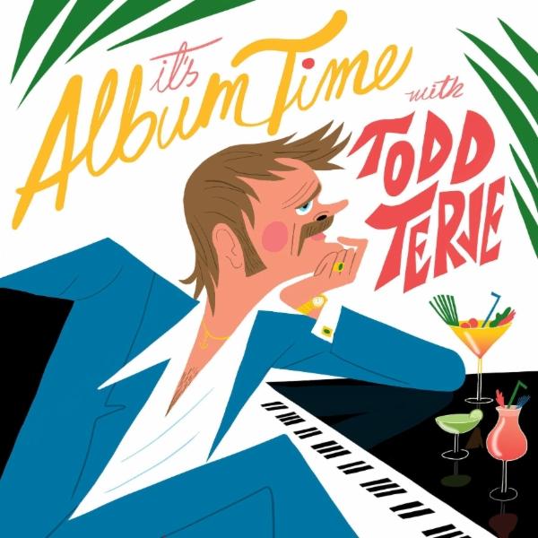 It's Album Time - Todd Terje