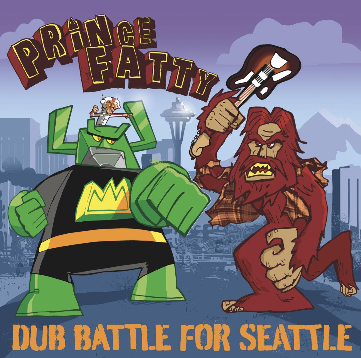 Dub Battle For Seattle - Prince Fatty