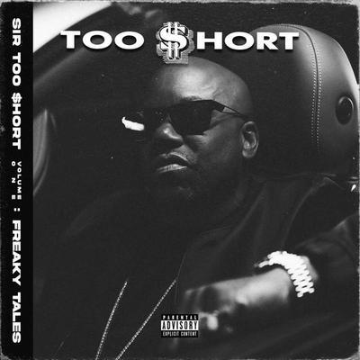 SIR TOO $HORT, VOL. 1 (FREAKY TALES) - Too $hort