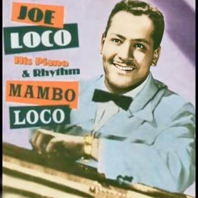 Mambo Loco - Joe Loco His Piano & Rhythm