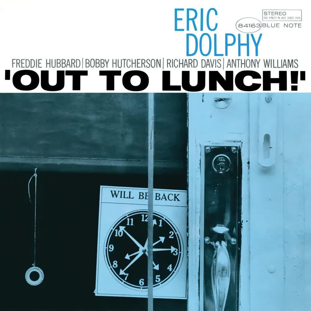 Out to Lunch! - Eric Dolphy