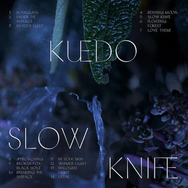 Slow Knife - Kuedo