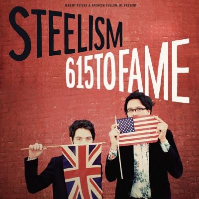 615 to FAME - Steelism