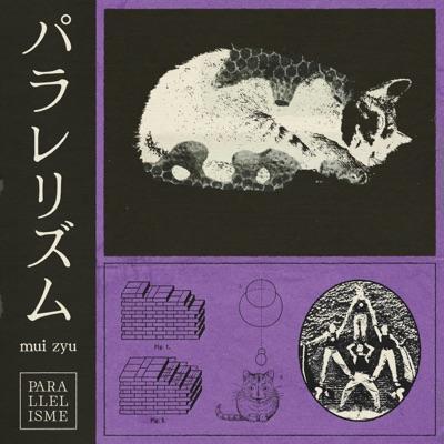 パラレリズム (Parallelisme) - Single - mui zyu