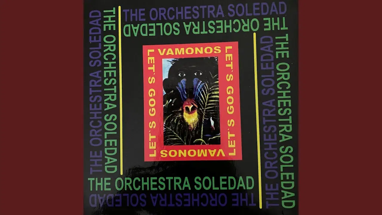 Vamonos Let´s Go - The Orchestra Soledad