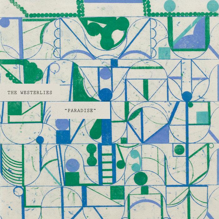 Paradise - The Westerlies