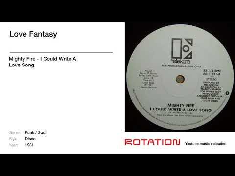 I Could Write A Love Song - Mighty Fire