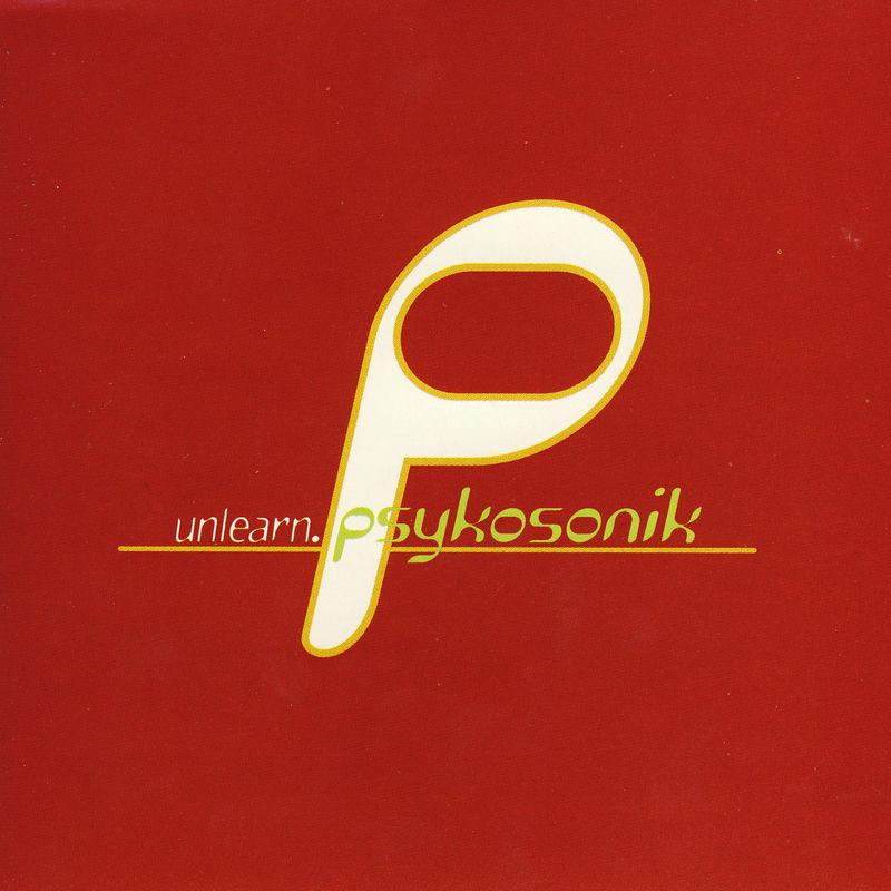 Unlearn - Psykosonik