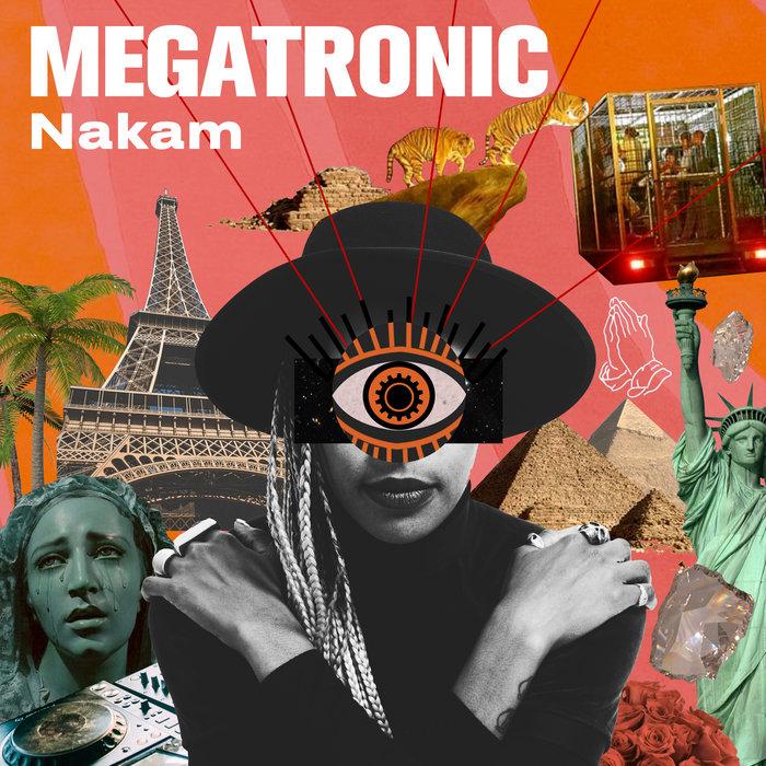Nakam - Megatronic