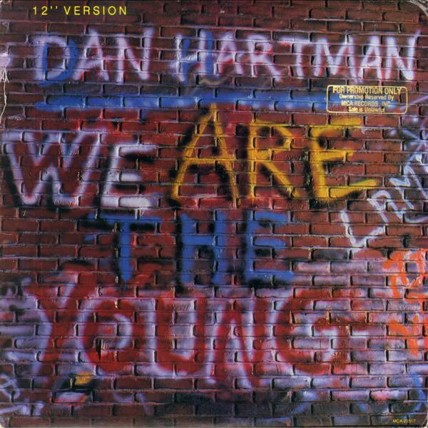 We Are The Young 12" - Dan Hartman
