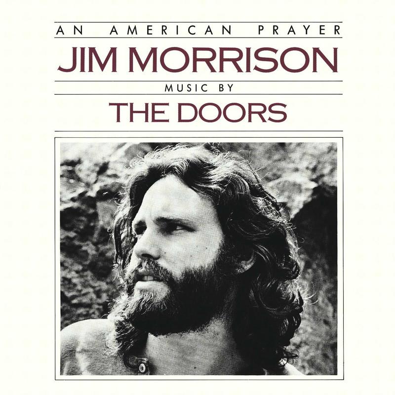 An American Prayer - Jim Morrison / Music By The Doors