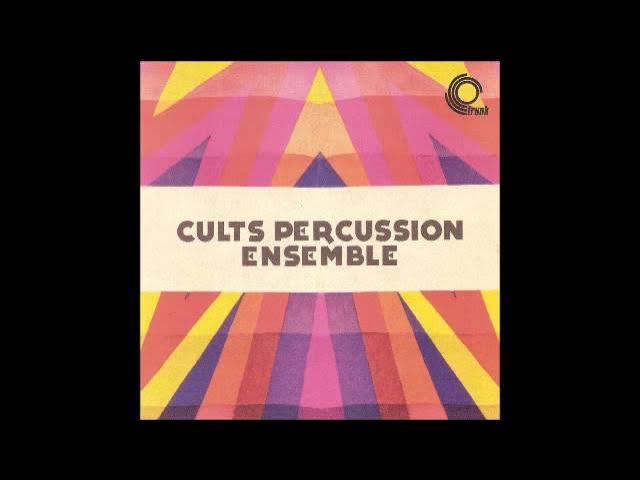 Cults Percussion Ensemble - Cults Percussion Ensemble