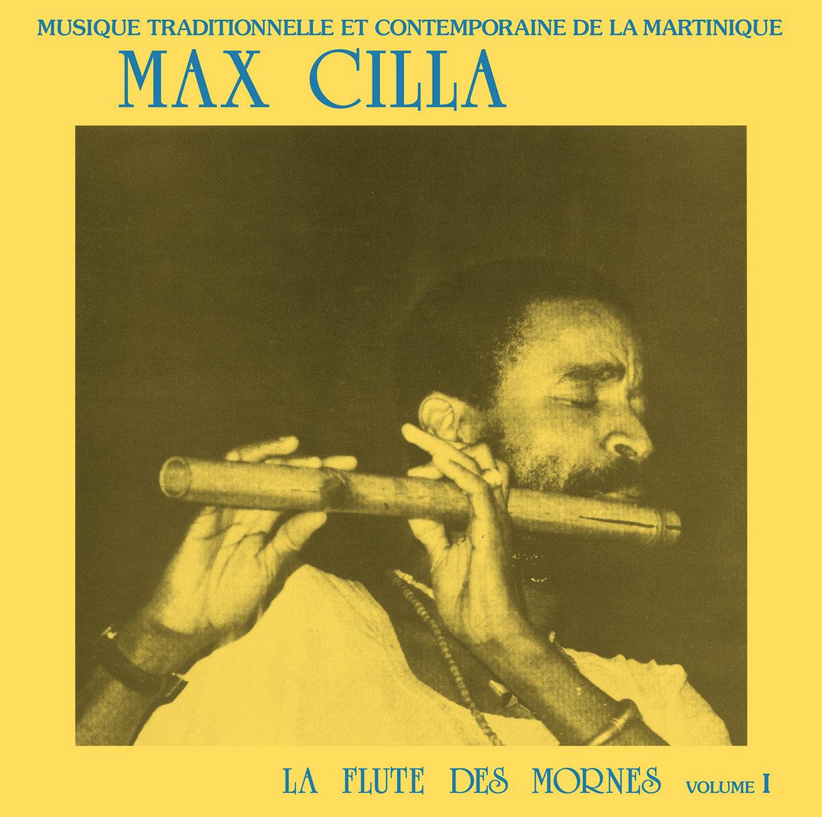 La Flûte Des Mornes Vol.1 - Max Cilla