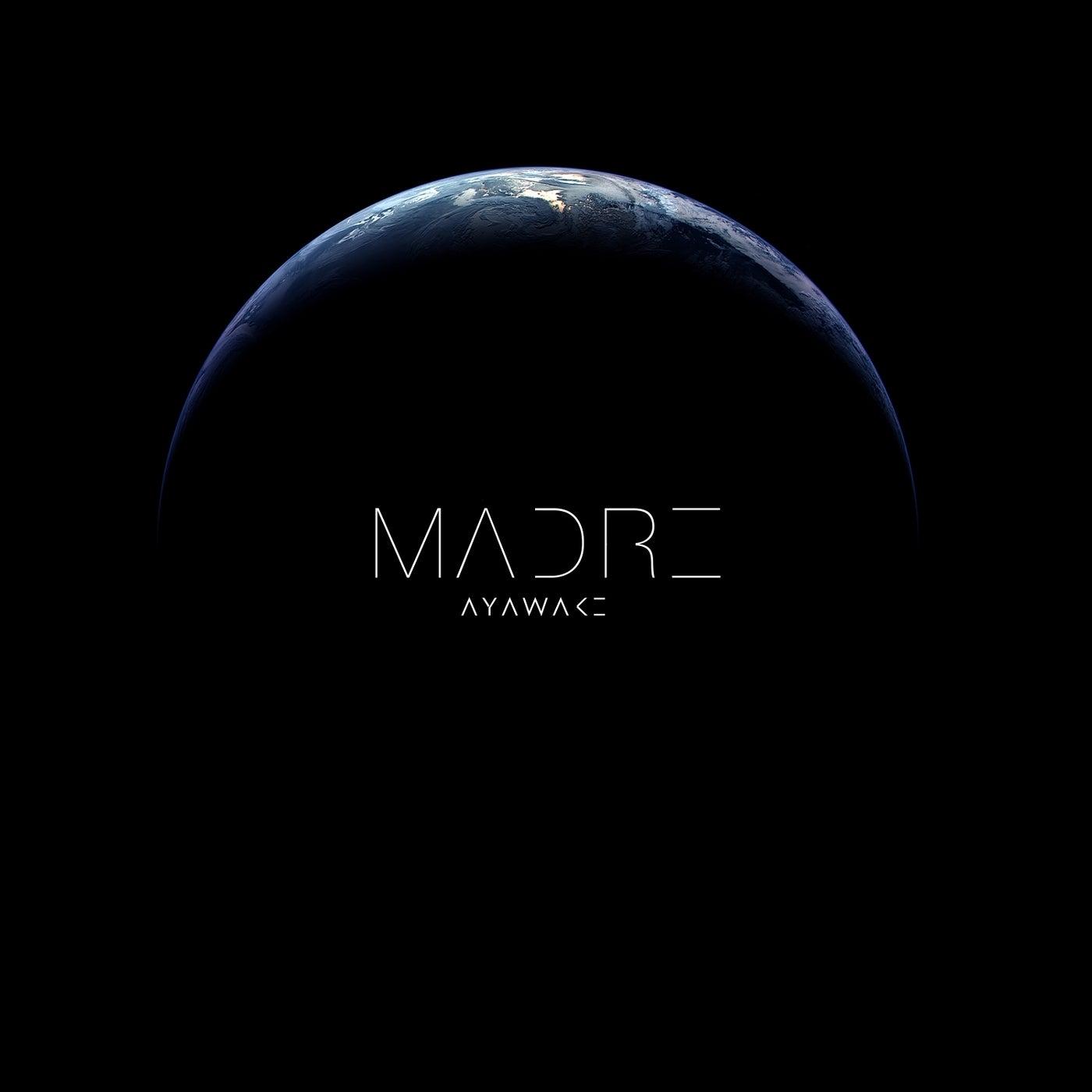 Madre - AYAWAKE