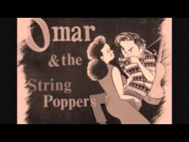  - Omar & the String Poppers
