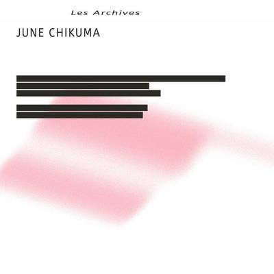 Les Archives - June Chikuma
