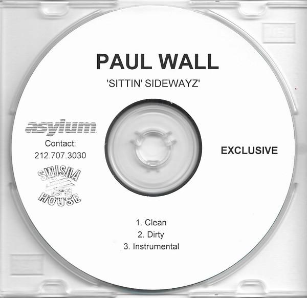 Sittin' Sidewayz - Paul Wall