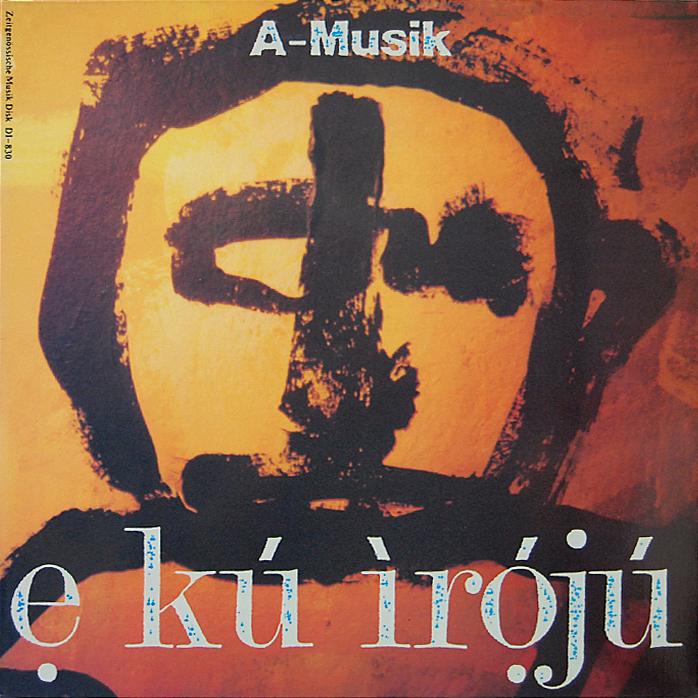 E Kú Ìrójú - A-Musik