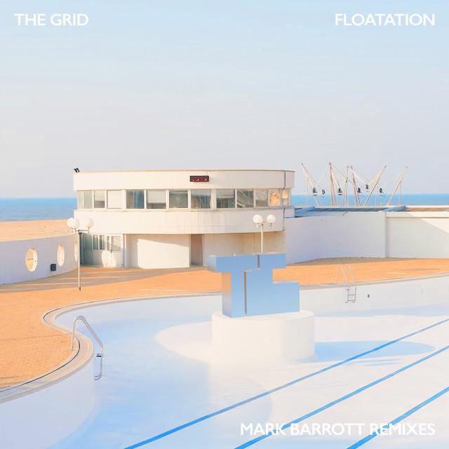 Floatation (Mark Barrott's Somnolent Reprise) - The Grid, Mark Barrott