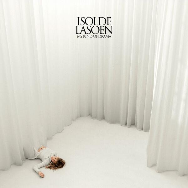 My Kind of Drama - Isolde Lasoen